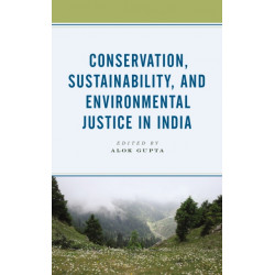 Conservation, Sustainability, and Environmental Justice in India