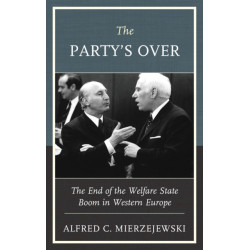 The Party's Over: The End of the Welfare State Boom in Western Europe