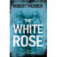 The White Rose: Carlton Chronicles 2