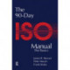 The 90-Day ISO 9000 Manual