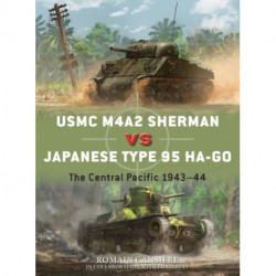 USMC M4A2 Sherman vs Japanese Type 95 Ha-Go: The Central Pacific 1943–44