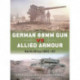 German 88mm Gun vs Allied Armour: North Africa 1941–43