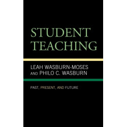 Student Teaching: Past, Present, and Future