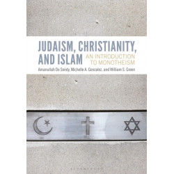 Judaism, Christianity, and Islam: An Introduction to Monotheism