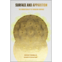 Surface and Apparition: The Immateriality of Modern Surface