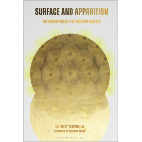 Surface and Apparition: The Immateriality of Modern Surface