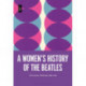 A Women’s History of the Beatles