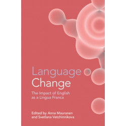 Language Change: The Impact of English as a Lingua Franca