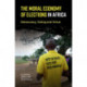 The Moral Economy of Elections in Africa: Democracy, Voting and Virtue