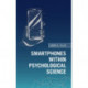 Smartphones within Psychological Science