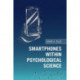 Smartphones within Psychological Science