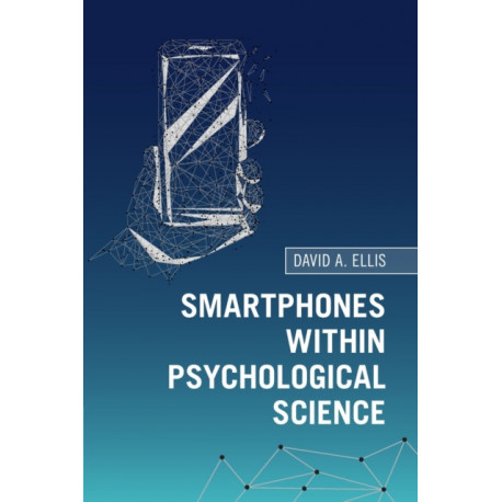 Smartphones within Psychological Science