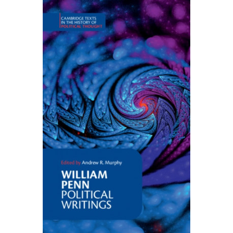 William Penn: Political Writings