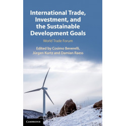 International Trade, Investment, and the Sustainable Development Goals: World Trade Forum