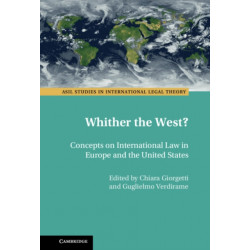 Whither the West?: International Law in Europe and the United States