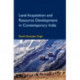 Land Acquisition and Resource Development in Contemporary India