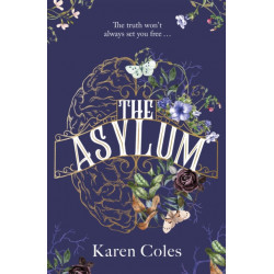 The Asylum: The beautiful and haunting gothic thriller, perfect for fans of The Familiars
