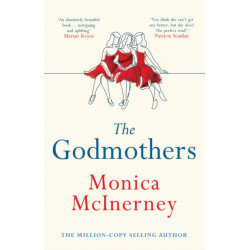 The Godmothers: The Irish Times bestseller that Marian Keyes calls 'absolutely beautiful'