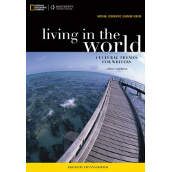 National Geographic Reader: Living in the World: Cultural Themes for Writers (with eBook Printed Access Card)