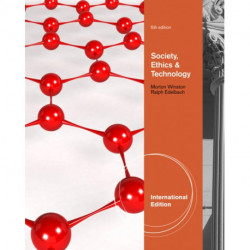 Society, Ethics, and Technology, International Edition