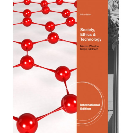 Society, Ethics, and Technology, International Edition