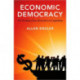 Economic Democracy: The Working Class Alternative to Capitalism