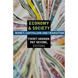 Economy and Society: Money, Capitalism and Transition