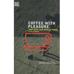 Coffee With Pleasure: Just Java and World Trade