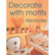 Decorate with Motifs