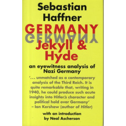 Germany: Jekyll and Hyde: An Eye-Witness Analysis of Nazi Germany