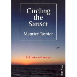 Circling the Sunset: 114 Haiku and Senryu