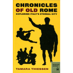 Chronicles of Old Rome: Exploring Italy's Eternal City