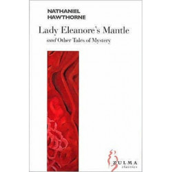 Lady Eleanore's Mantle: Other Tales of Mystery