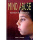 Mind Abuse: Media Violence in an Information Age