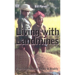 Living with Landmines: From International Treaty to Reality