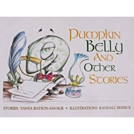 Pumpkin Belly and Other Stories