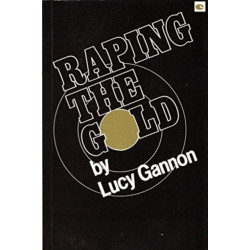 Raping the Gold