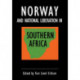 Norway and National Liberation in Southern Africa