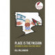 Place is the Passion: Reframing the Israel/Palestine Conflict