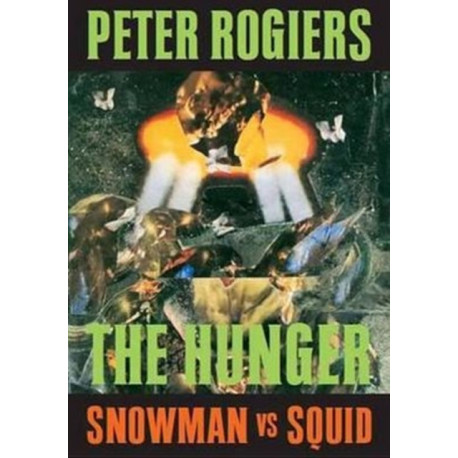 The Snowman and the Squid: Nr 1 the Hunger
