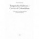 Tanganyika Railways: Carrier of Colonialism
