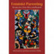 Feminist Parenting: Perspectives from Africa and Beyond