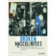Broken Masculinities: Solitude, Alienation, and Frustration in Turkish Literature after 1970