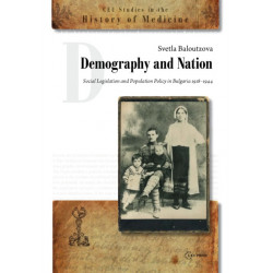 Demography and Nation: Social Legislation and Population Policy in Bulgaria