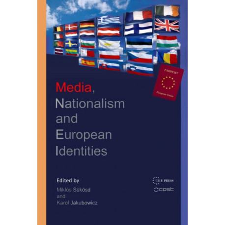 Media, Nationalism and European Identities