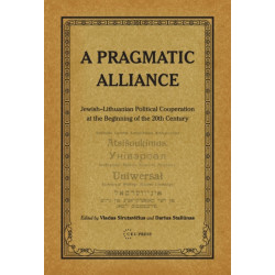 A Pragmatic Alliance: Jewish-Lithuanian political cooperation at the beginning of the 20th century