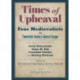 Times of Upheaval: Four Medievalists in Twentieth-Century Central Europe. Conversations with Jerzy Kloczowski, Janos M. Bak, Franti¿ek ¿mahel, and Herwig Wolfram