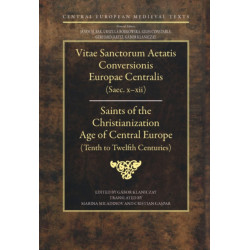 Saints of the Christianization Age of Central Europe: Tenth to Eleventh Centuries