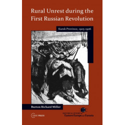 Rural Unrest during the First Russian Revolution: Kursk Province, 1905-1906