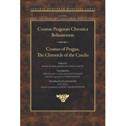 Cosmas of Prague: The Chronicle of the Czechs - Cosmae Pragensis Chronica Bohemorum